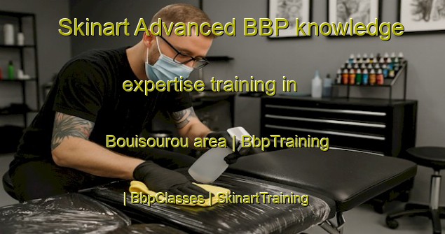 Skinart Advanced BBP knowledge expertise training in Bouisourou area | BbpTraining | BbpClasses | SkinartTraining-Vanuatu
